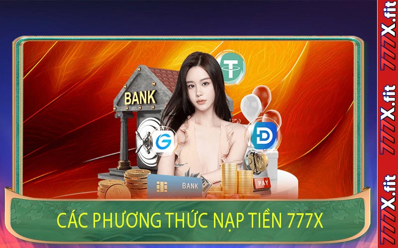 Các Phương Thức Nạp Tiền 777X