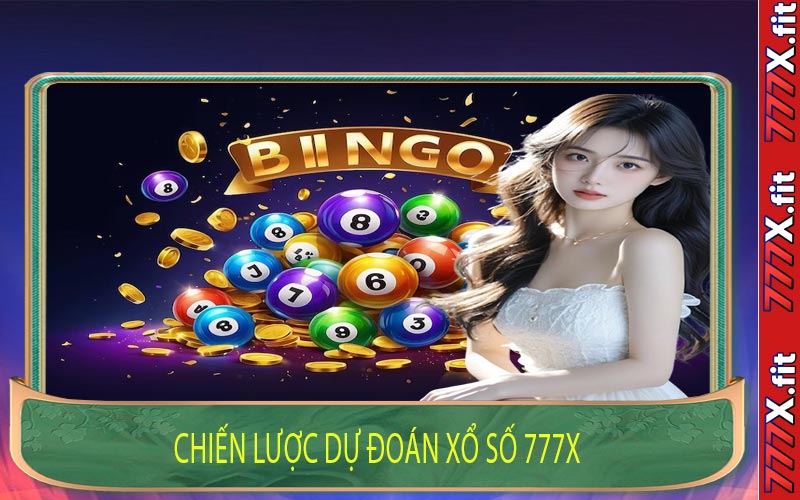 Chiến Lược Dự Đoán Xổ Số 777X