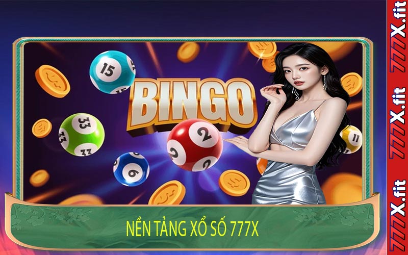 Nền Tảng Xổ Số 777X